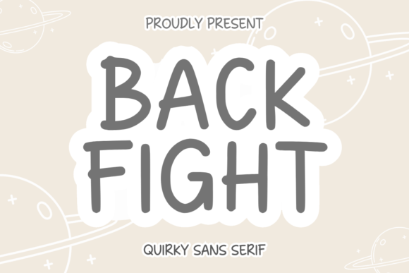 Back Fight: A Quirky Sans Serif Font for Digital Brands