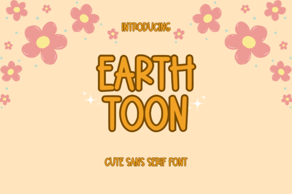 Earth Toon: A Cute Sans Serif Font for Crafters