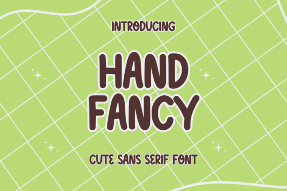 Hand Fancy: A Cute Sans Serif Font for Makers