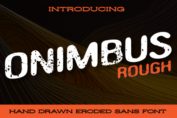 Onimbus Rough: The Textured Sans Serif for Modern Design
