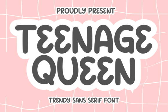 Teenage Queen: A Fun Sans Serif Font for Branding